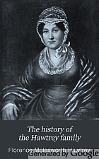 The history of the Hawtrey family,
