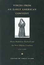 Voices from an early American convent : Marie... door Marie-Madeleine Hachard