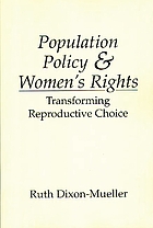 Population policy & women's rights : transforming reproductive choice