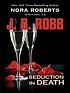 Seduction in death von J  D Robb