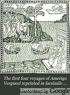 The first four voyages of Amerigo Vespucci reprinted in facsimile and tr. from the rare original edition (Florence, 1505-6).