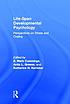 Life-span developmental psychology : perspectives on stress and coping