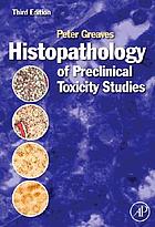 Histopathology of preclinical toxicity studies : interpretation and relevance in drug safety evaluation