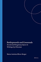 Battlegrounds and crossroads : social and imaginary space in writings by Chicanas