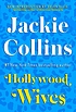 Hollywood Wives. by Jackie Collins