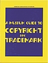 A museum guide to copyright and trademark de  Michael Steven Shapiro 