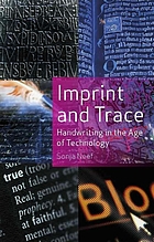 Imprint and trace : handwriting in the age of technology