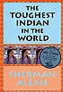The toughest Indian in the world door Sherman Alexie