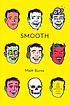 Smooth by  Matt Burns 