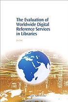 The evaluation of worldwide digital reference services in libraries