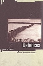 Coastal defences : processes, problems and solutions