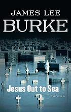 Jesus out to sea : stories