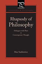 Rhapsody of philosophy : dialogues with Plato in contemporary thought