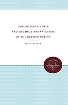 Johann Jakob Moser and the Holy Roman Empire of the German nation
