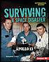 Surviving a space disaster : Apollo 13 by Benjamin Tunby