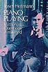 Piano playing, with Piano questions answered by Josef Hofmann