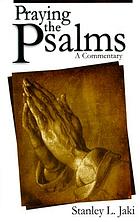 Praying the Psalms : a commentary