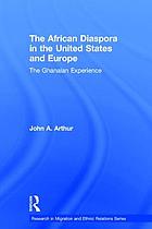 The African diaspora in the United States and Europe : the Ghanaian experience
