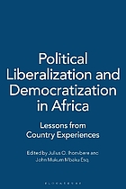 Political liberalization and democratization in Africa : lessons from country experiences