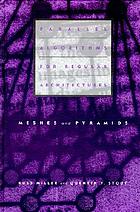 Parallel algorithms for regular architectures : meshes and pyramids
