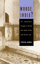 Whose India? : the independence struggle in British and Indian fiction and history
