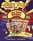 Joey Fly, private eye in Big hairy drama