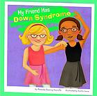 My friend has Down syndrome