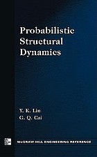 Probabilistic structural dynamics : advanced theory and applications