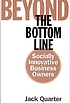 Beyond the bottom line : socially innovative business... por Jack Quarter