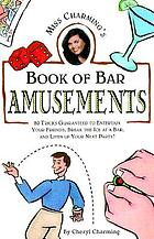 Miss Charming's book of bar amusements