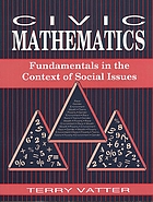 Civic mathematics : fundamentals in the context of social issues