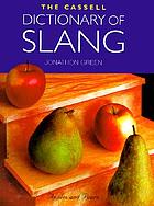 The Cassell dictionary of slang