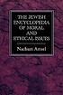 The Jewish encyclopedia of moral and ethical issues by Nachum Amsel