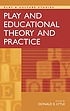 Play and educational theory and practice von Donald E Lytle