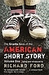 The Granta book of the American short story 著者： Richard Ford