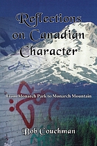 Reflections on Canadian character : from Monarch Park to Monarch Mountain