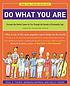Do what you are : discover the perfect career for you through the secrets of personality type