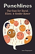 Punchlines : the case for racial, ethnic, and... door Leon Rappoport
