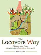 The Locavore Way