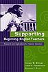 Supporting beginning English teachers : research... de Thomas M McCann
