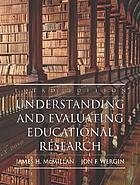 Understanding and evaluating educational research