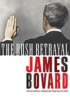 The Bush betrayal