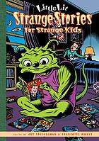 Strange stories for strange kids