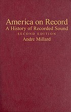 America on record : a history of recorded sound