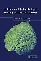 Environmental politics in Japan, Germany, and the United States