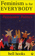 Feminism is for everybody : passionate politics