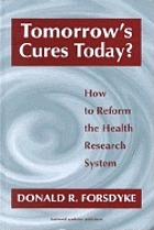 Tomorrow's cures today? : how to reform the health research system