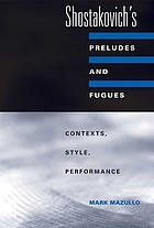 Shostakovich's preludes and fugues : contexts, style, performance