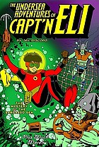 The undersea adventures of Capt'n Eli : the mystery of the Sargasso Sea