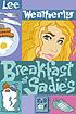 Breakfast at Sadie's door Lee Weatherly